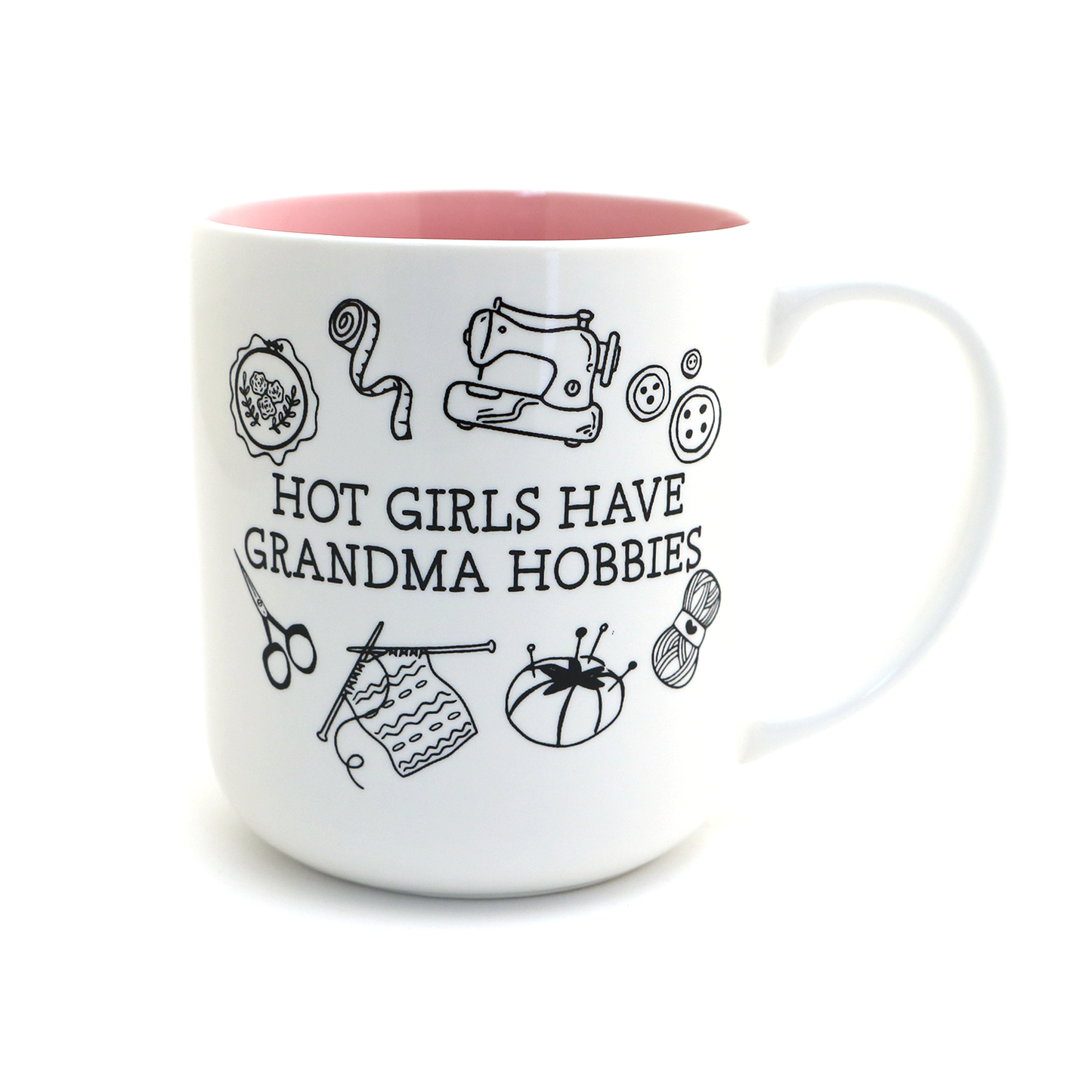 Hot Girls have Grandma Hobbies mug, sew, crochet, knit