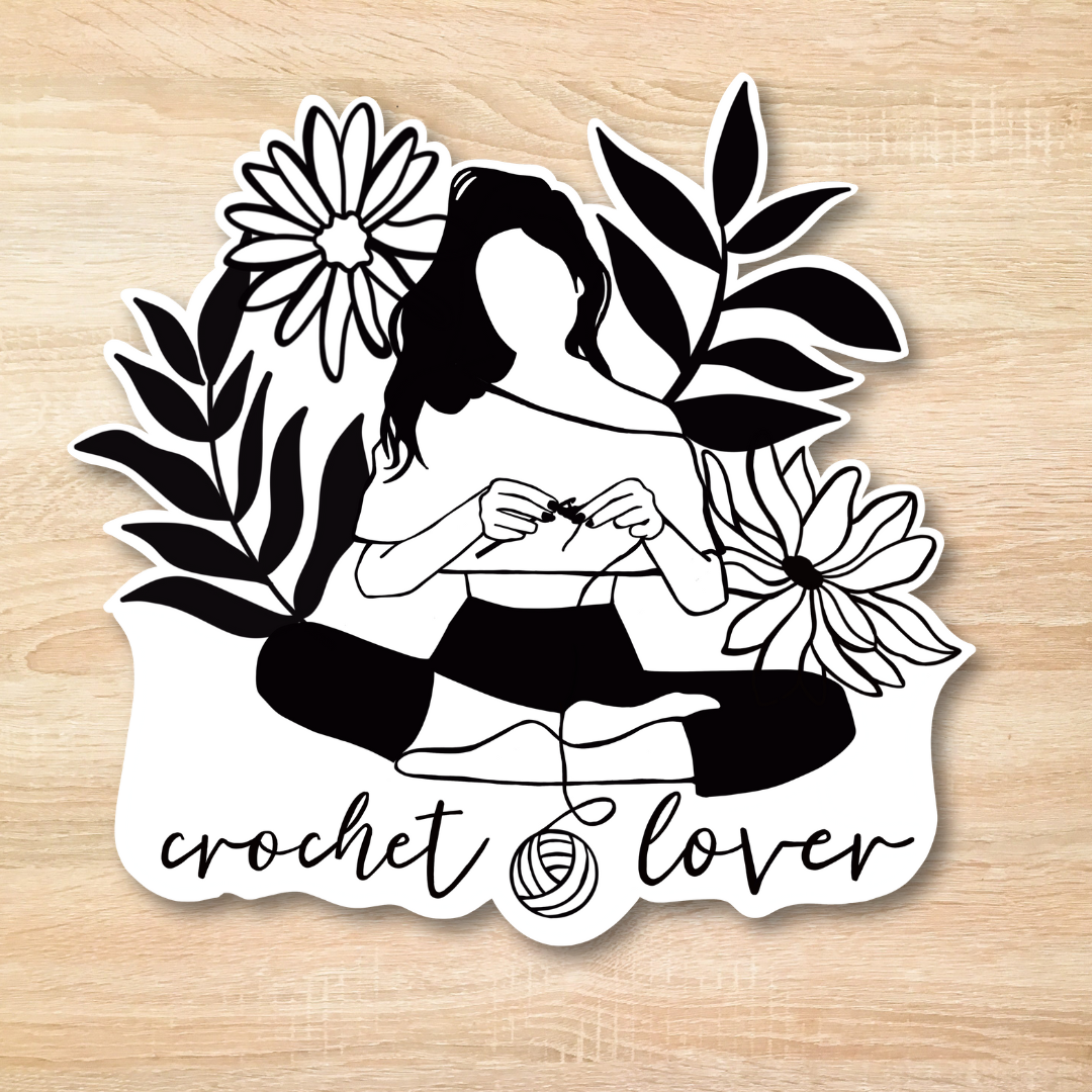 Crochet Lover Sticker, Yarn Shop, Crocheter