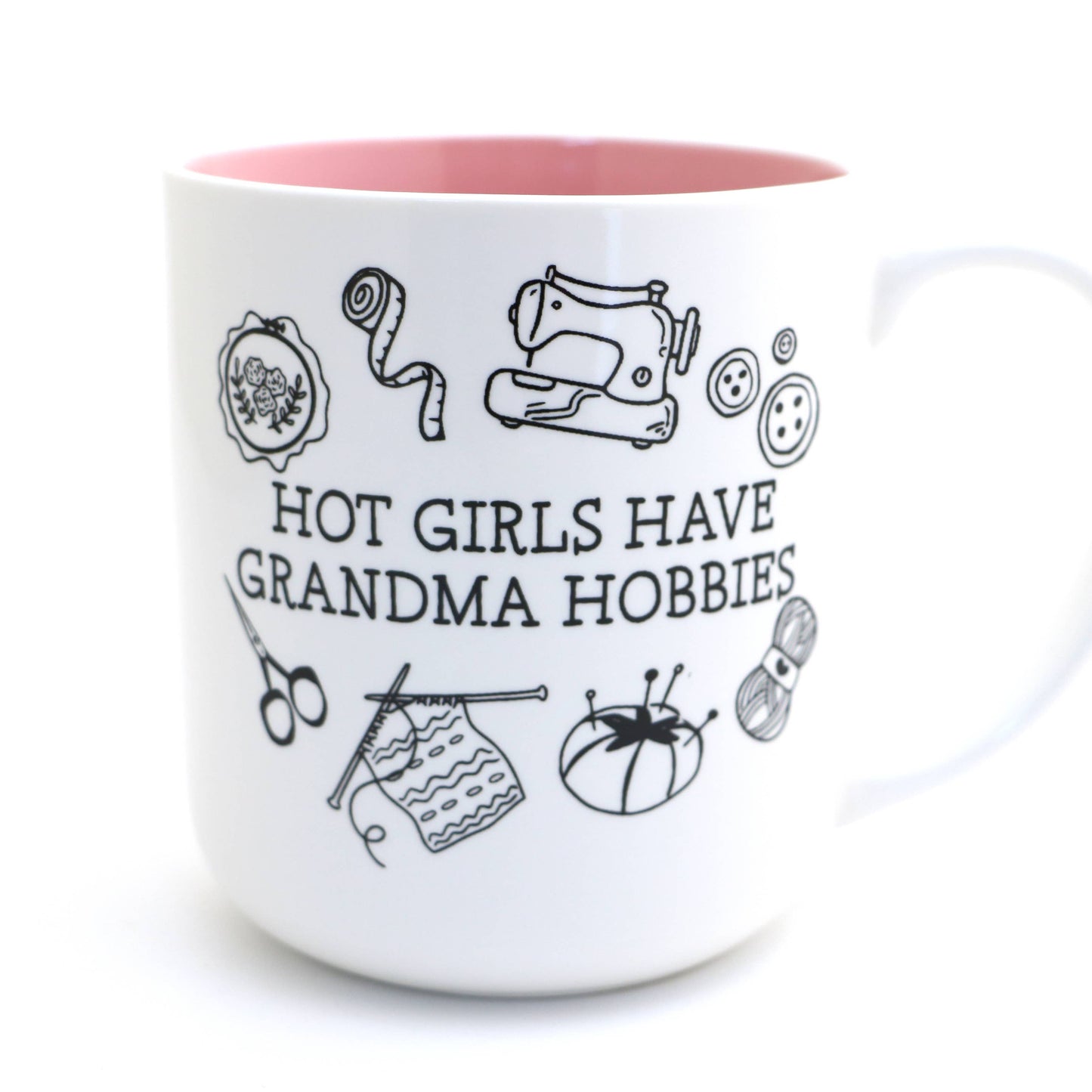 Hot Girls have Grandma Hobbies mug, sew, crochet, knit