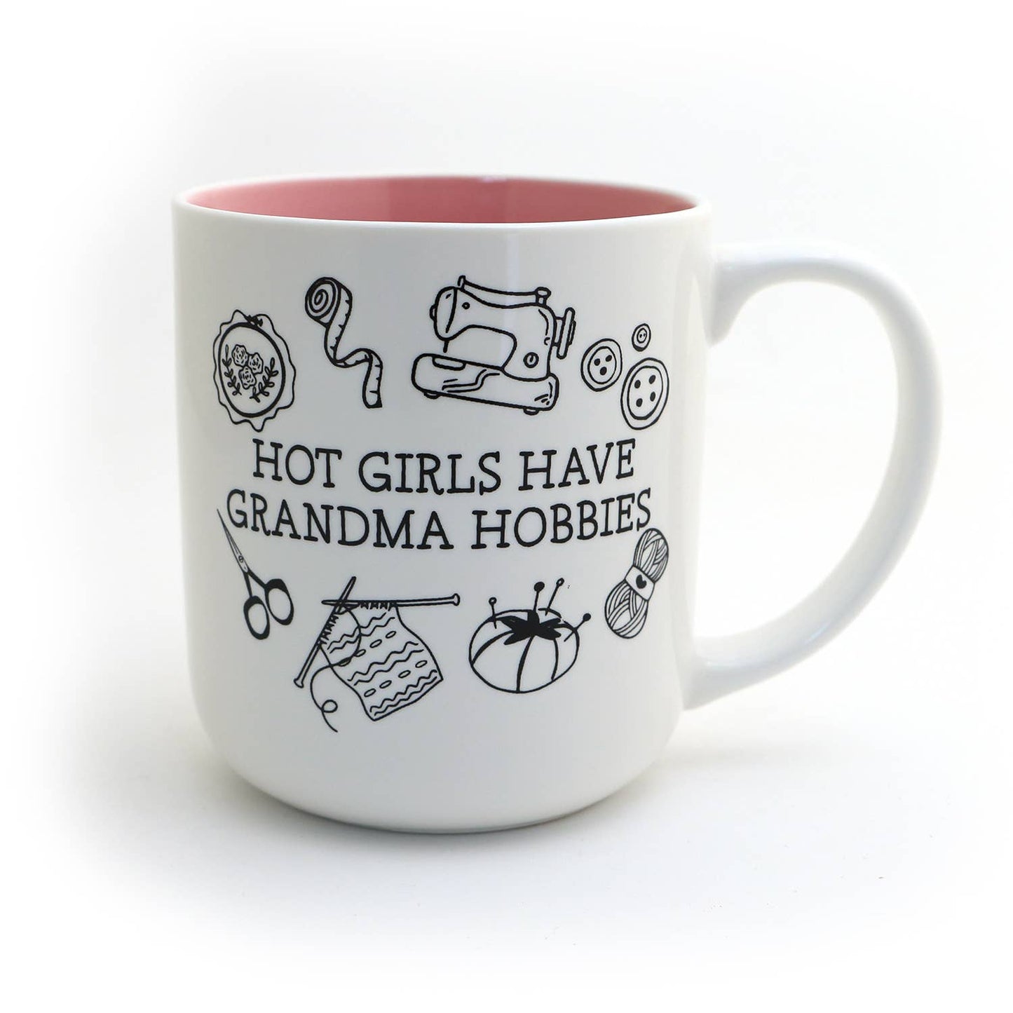 Hot Girls have Grandma Hobbies mug, sew, crochet, knit
