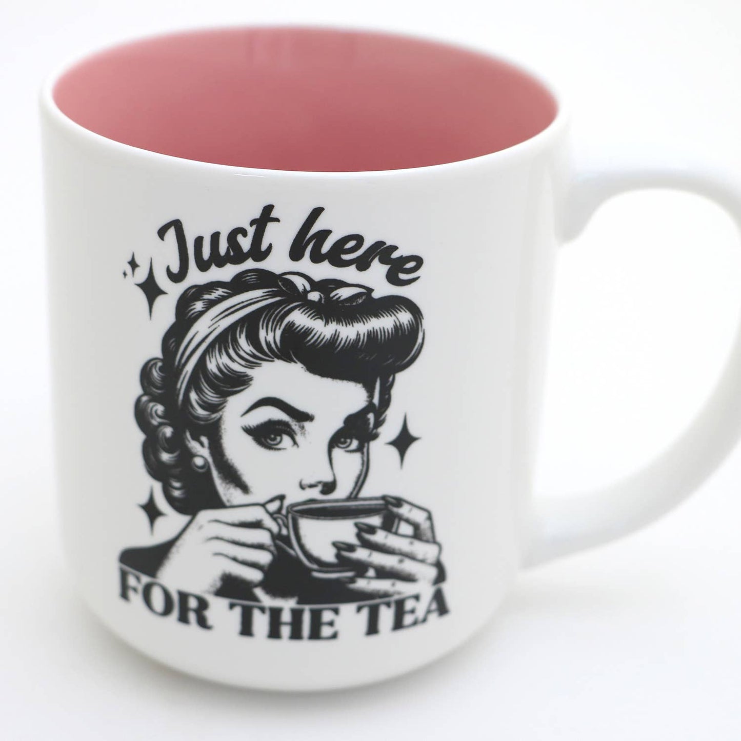 Just Here for The Tea, or coffee mug, spill the tea